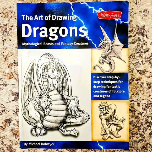 Other | The Art Of Drawing Dragons Mythological Beasts And Fantasy Creatures Book | Poshmark